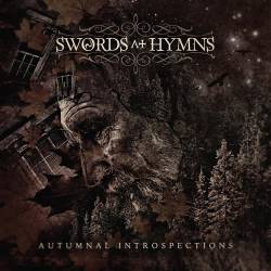 Swords At Hymns : Autumnal Introspections
